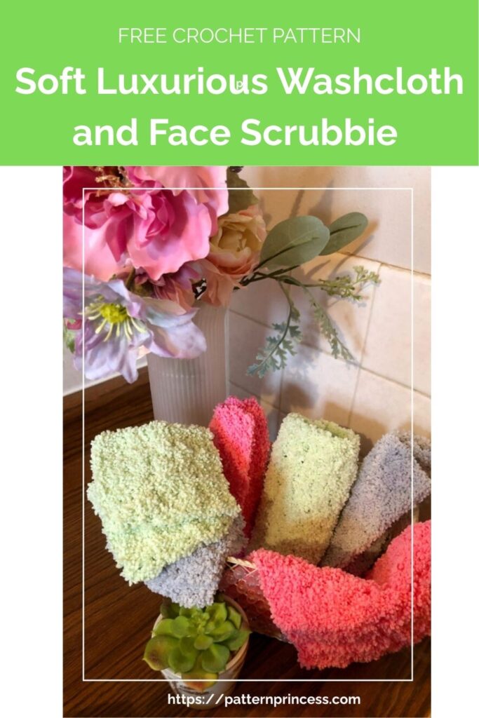 Crochet Soft Luxurious Washcloth and Face Scrubbie Patterns by Pattern Princess 1