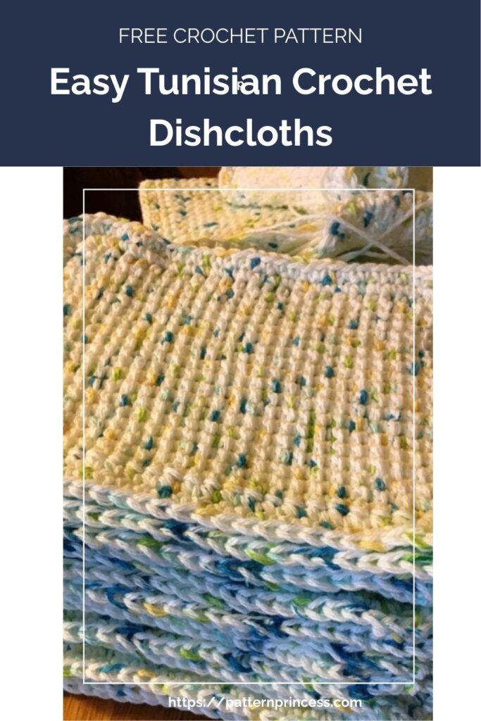 Easy Tunisian Crochet Dishcloths by Pattern Princess 1
