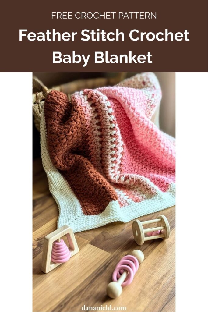 Feather Stitch Crochet Baby Blanket by Dana Nield Designs 1