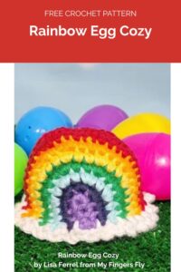 Rainbow Egg Cozy by Lisa Ferrel from My Fingers Fly 1