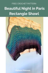 Beautiful Night in Paris Rectangle Shawl from Pattern Princess 1
