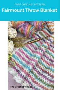 Fairmount Throw Blanket from The Crochet Village 1
