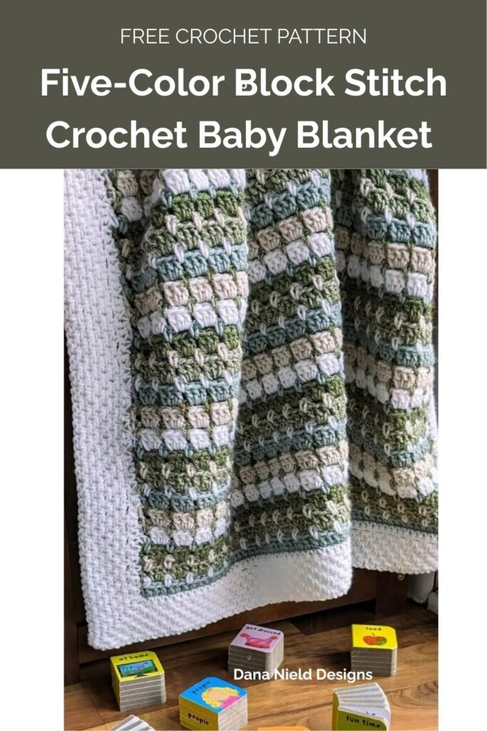 Five-Color Block Stitch Crochet Baby Blanket from Dana Nield Designs 1