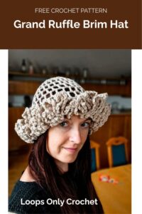 Grand Ruffle Brim Hat from Loops Only Crochet 1