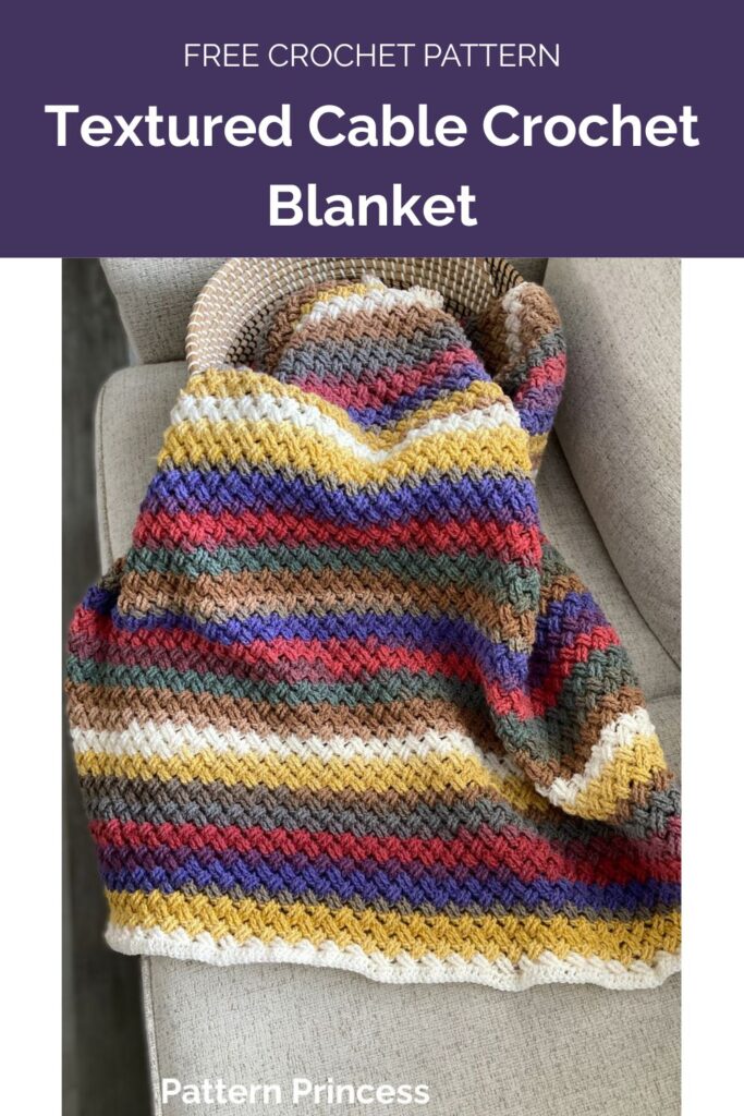 Textured Cable Crochet Blanket from Pattern Princess 1