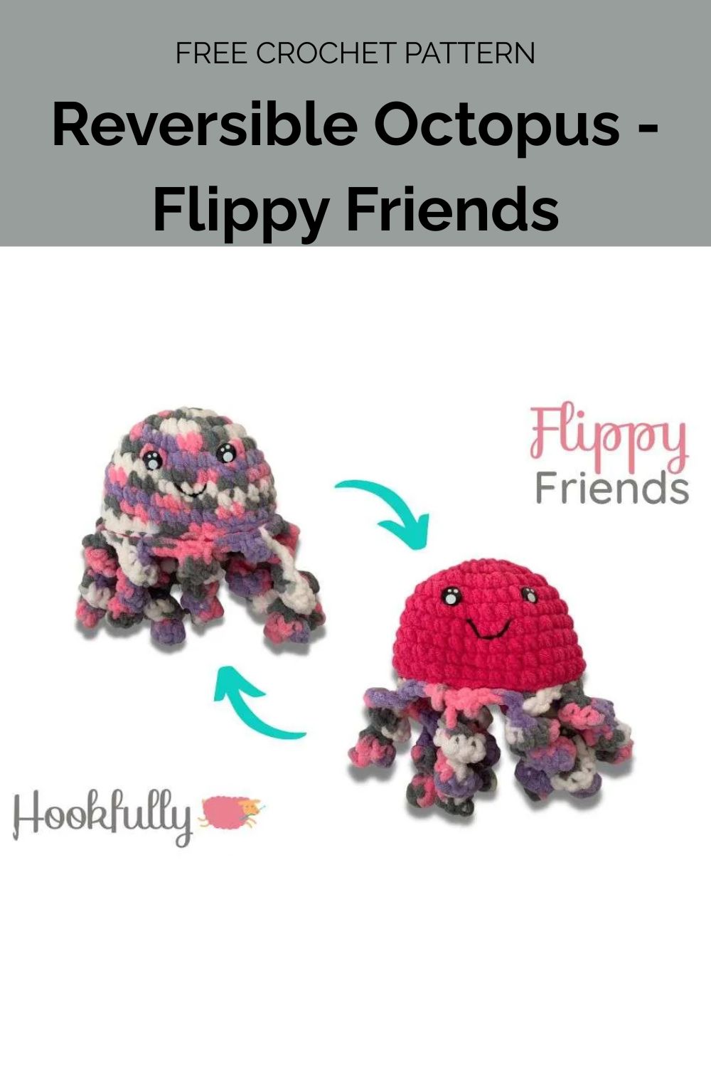 Reversible Octopus Crochet Pattern - Flippy Friends