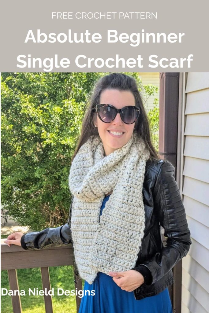 Absolute Beginner Single Crochet Scarf from Dana Nield Designs