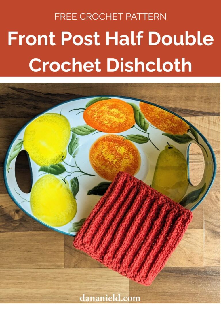 Front Post Half Double Crochet Dishcloth from Dana Nield Designs
