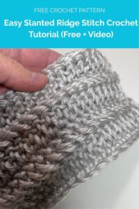 Easy Slanted Ridge Stitch Crochet Tutorial (Free + Video) from Pattern Princess