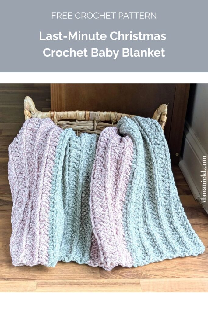 Last-Minute Christmas Crochet Baby Blanket from Dana Nield Designs
