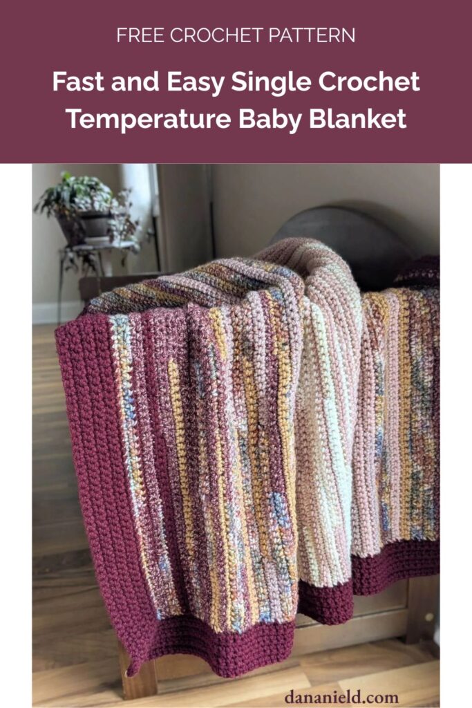 Fast and Easy Single Crochet Temperature Baby Blanket from Dana Nield Designs