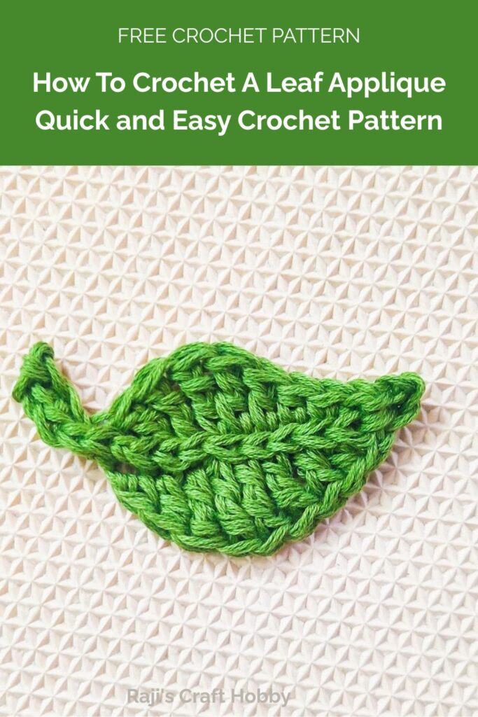 How To Crochet A Leaf Applique Quick and Easy Crochet Pattern from Raji's Craft Hobby