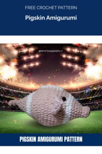 Pigskin Amigurumi Crochet Pattern from My Fingers Fly