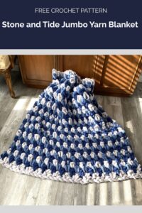 Stone and Tide Jumbo Yarn Blanket Pattern