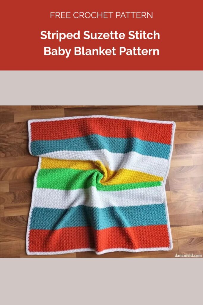 Striped Suzette Stitch Baby Blanket Pattern from Dana Nield Designs
