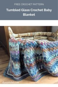 Tumbled Glass Crochet Baby Blanket from Dana Nield Designs