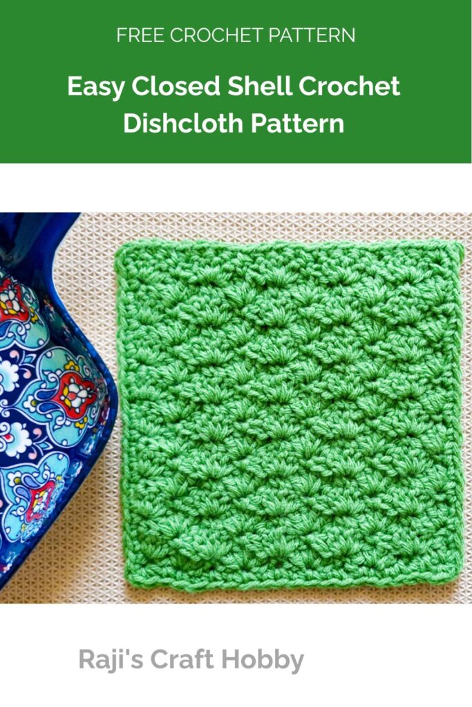 Easy Closed Shell Crochet Dishcloth Pattern from Raji's Craft Hobby