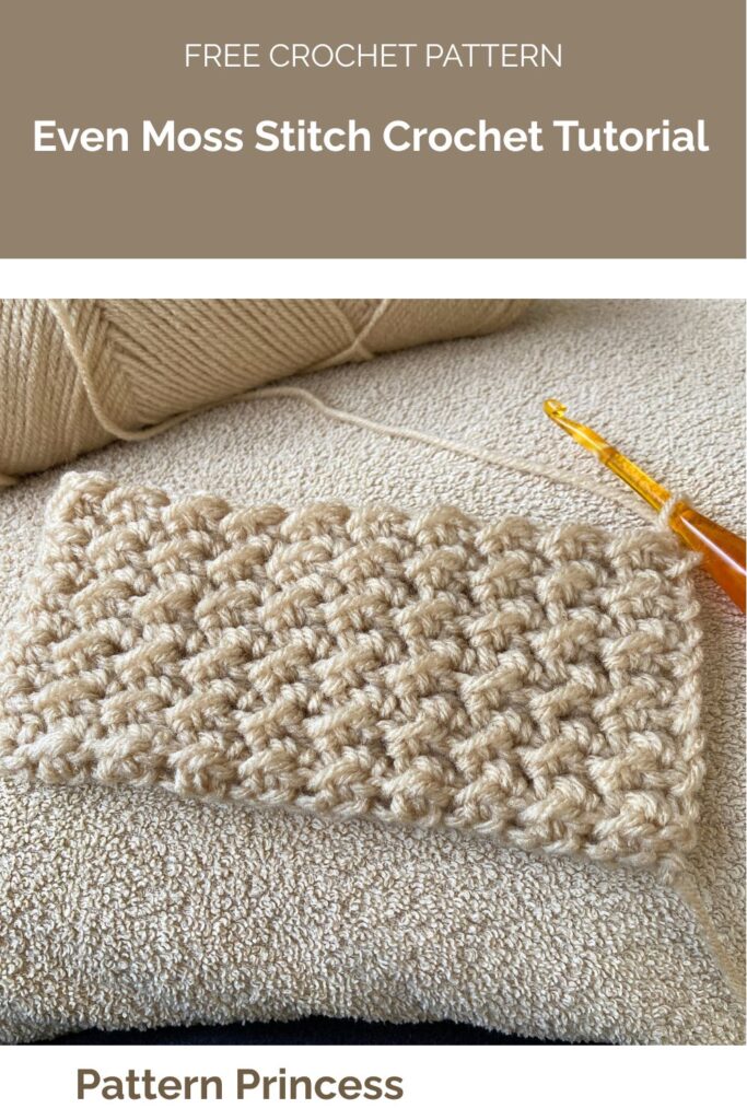 Even Moss Stitch Crochet Tutorial from Pattern Princess