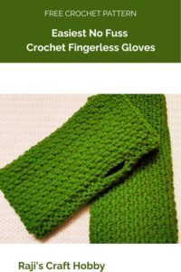 Easiest No Fuss Crochet Fingerless Gloves from Raji's Craft Hobby