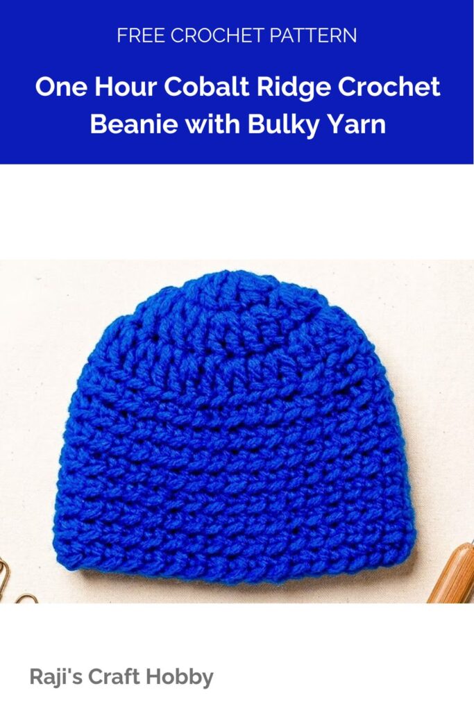One Hour Cobalt Ridge Crochet Beanie with Bulky Yarn from Raji's Craft Hobby