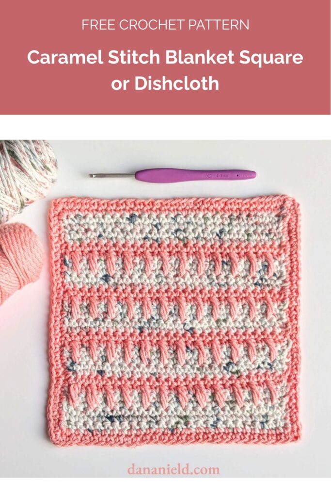 Caramel Stitch Blanket Square or Dishcloth from Dana Nield Designs