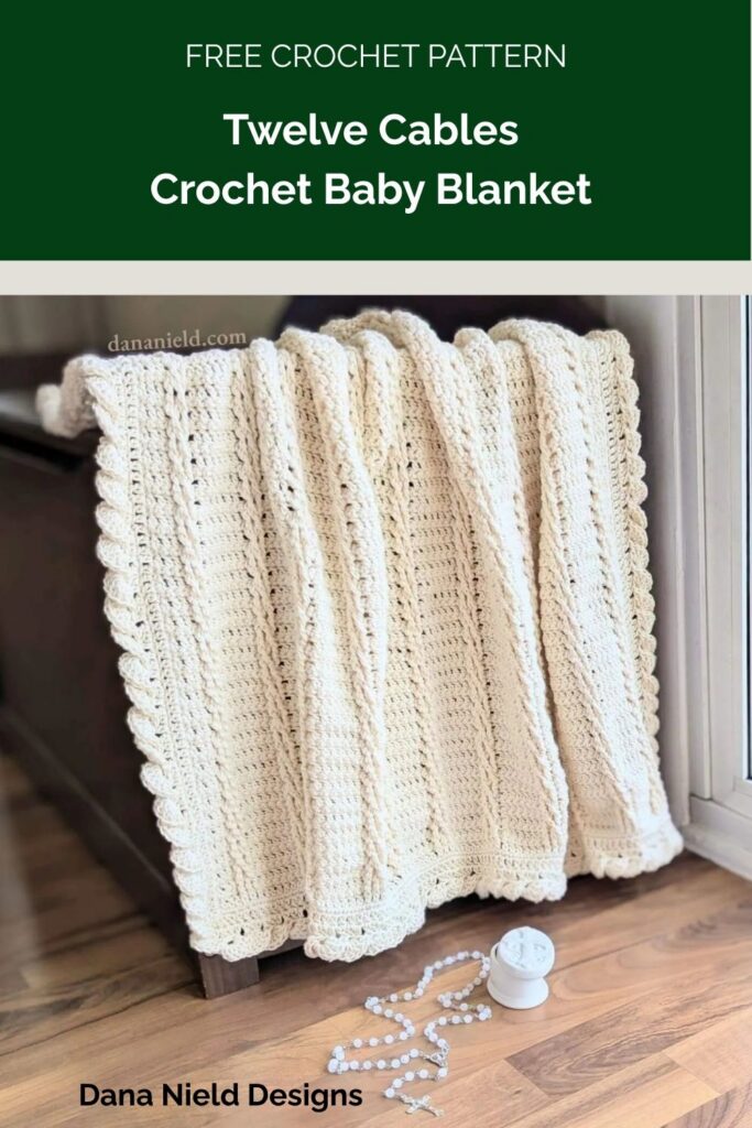 Twelve Cables Crochet Baby Blanket from Dana Nield Designs