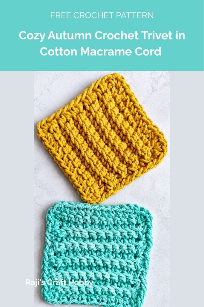 Cozy Autumn Crochet Trivet in Cotton Macrame Cord from Raji's Craft Hobby