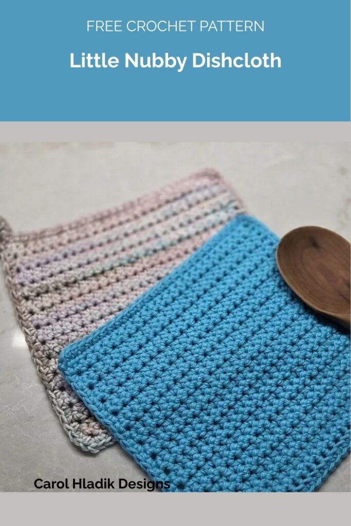 Little Nubby Dishcloth Crochet Pattern from Carol Hladik Designs