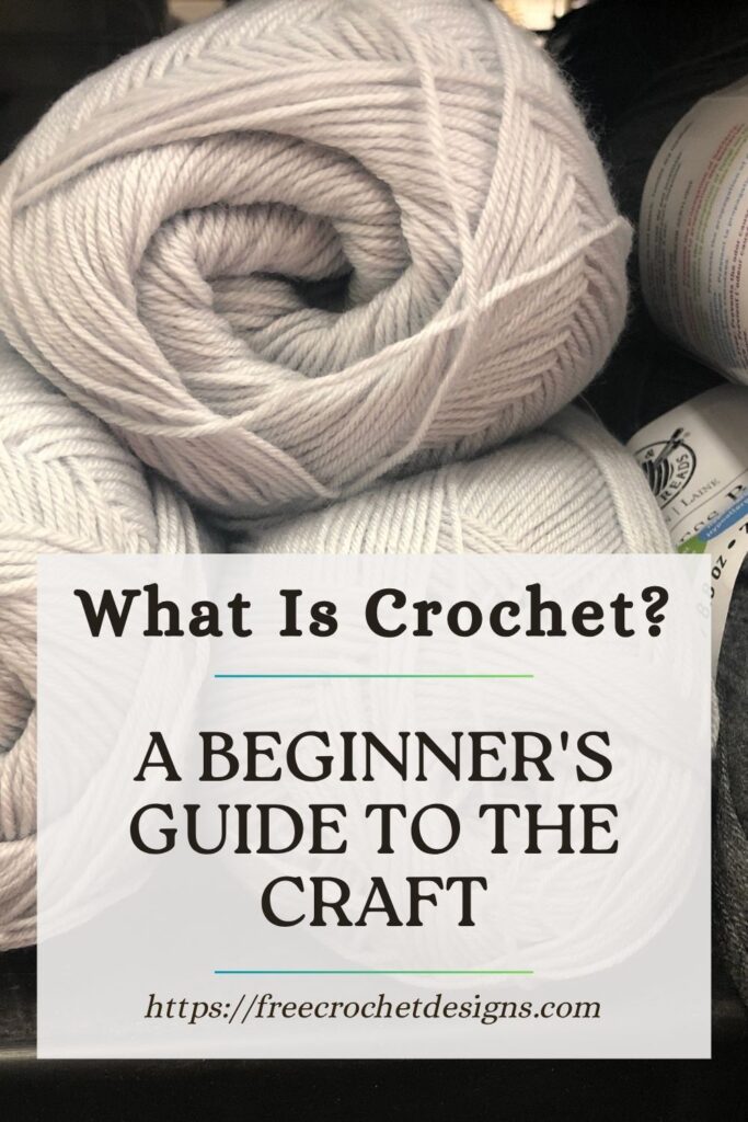 What Is Crochet A Beginner's Guide to the Craft